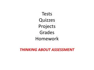 Tests Quizzes Projects Grades Homework