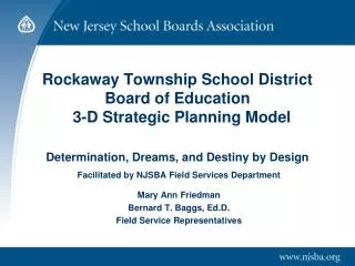 Facilitated by NJSBA Field Services Department Mary Ann Friedman Bernard T. Baggs, Ed.D.