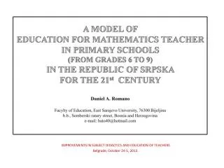 IMPROVEMENTS IN SUBJECT DIDACTICS AND EDUCATION OF TEACHERS Belgrade, October 24-5 , 2013.