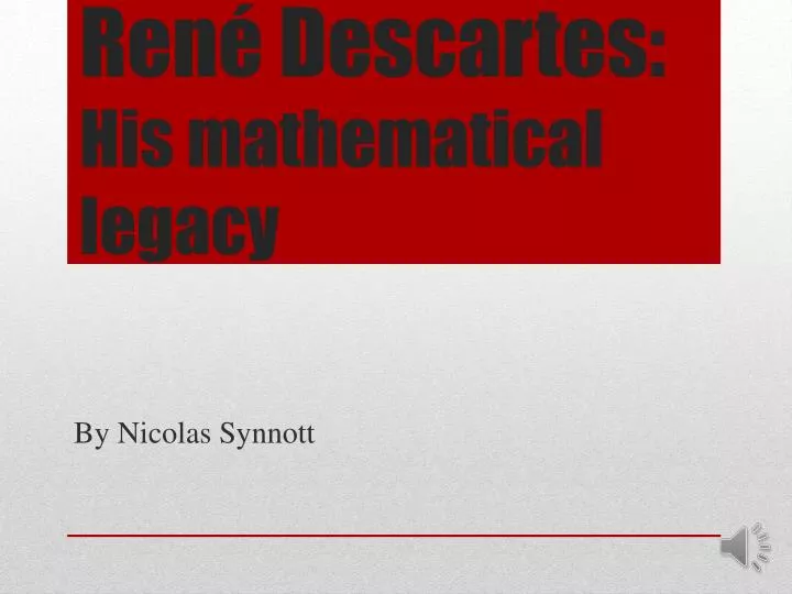 ren descartes his mathematical legacy