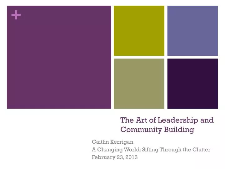 the art of leadership and community building