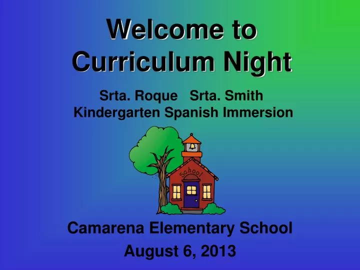 welcome to curriculum night srta roque srta smith kindergarten spanish immersion