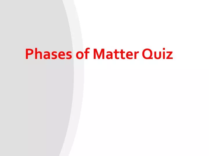 phases of matter quiz