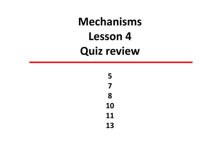 mechanisms lesson 4 quiz review