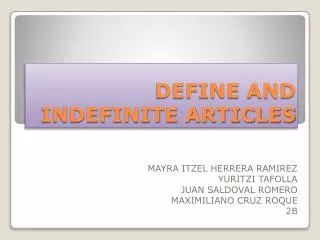 DEFINE AND INDEFINITE ARTICLES