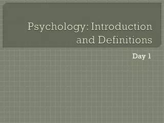 Psychology: Introduction and Definitions