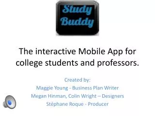 The interactive Mobile App for college students and professors.