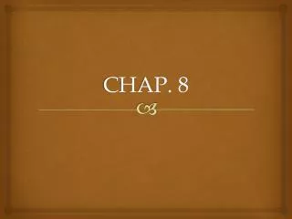 CHAP. 8