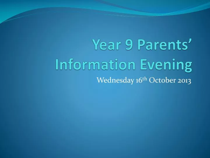 year 9 parents information evening