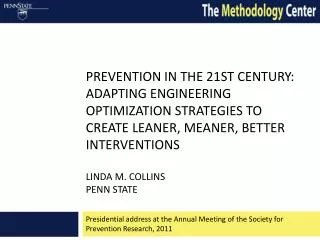 Presidential address at the Annual Meeting of the Society for Prevention Research, 2011