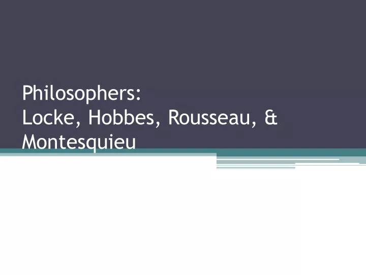 philosophers locke hobbes rousseau montesquieu