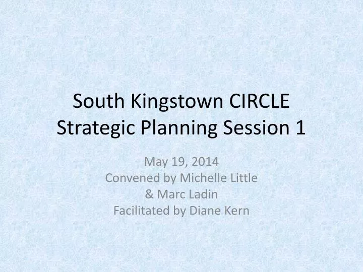 south kingstown circle s trategic p lanning s ession 1