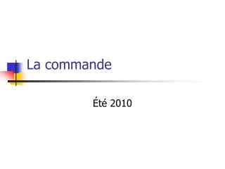 la commande