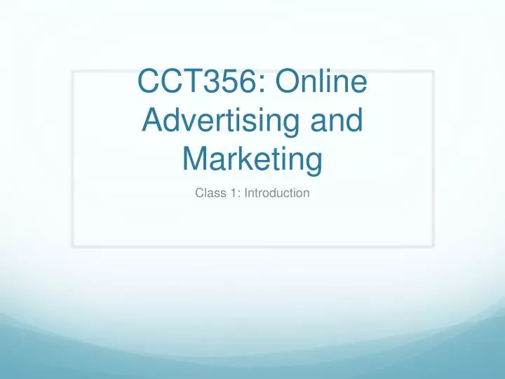 cct356 online advertising and marketing