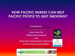 How Pacific nurses Can help Pacific people to quit smoking?