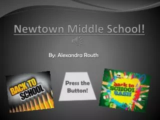 Newtown Middle School!
