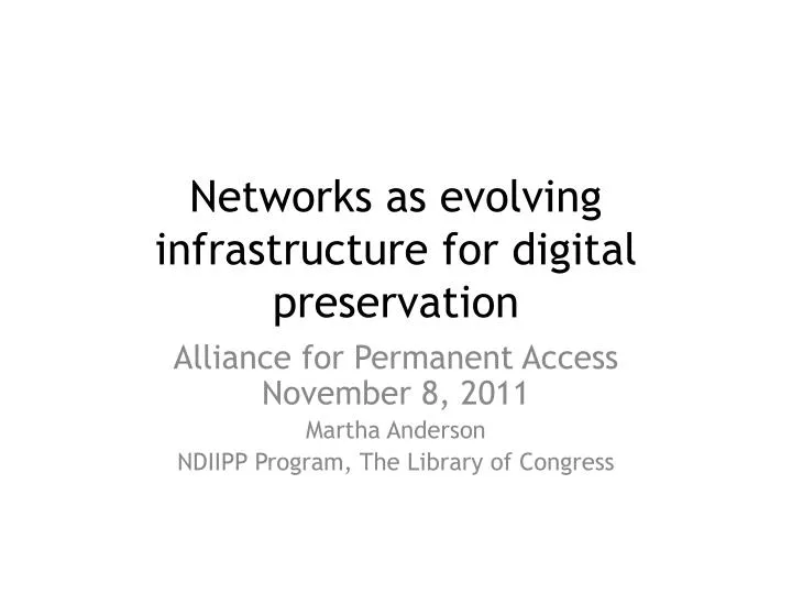 networks as evolving infrastructure for digital preservation