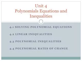 Unit 4 Polynomials Equations and Inequalities