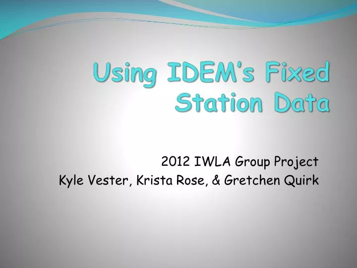 using idem s fixed station data