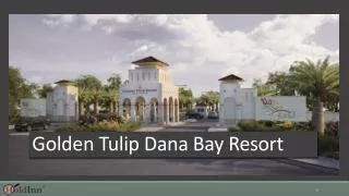Golden Tulip Dana Bay Resort - Holdinn.com