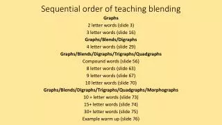 Sequential order of teaching blending