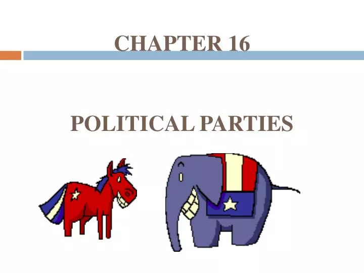 chapter 16 political parties