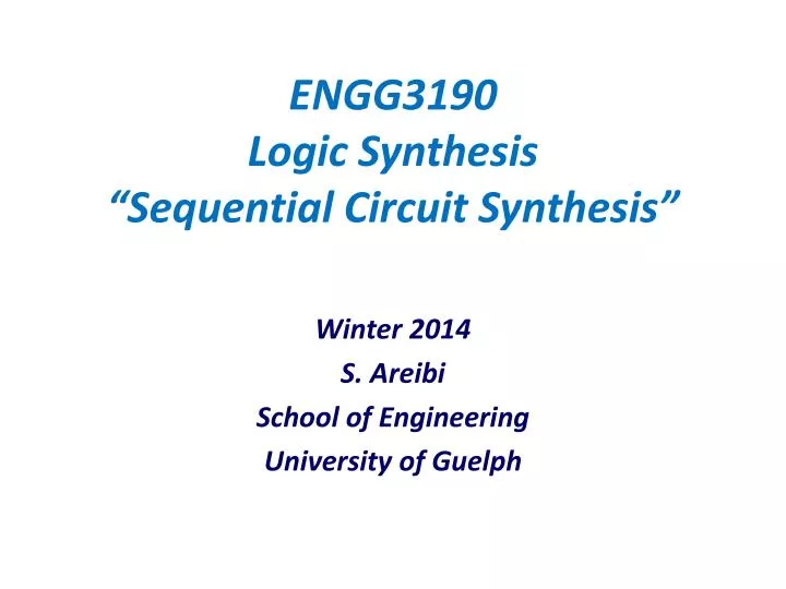 engg3190 logic synthesis sequential circuit synthesis