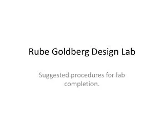 Rube Goldberg Design Lab