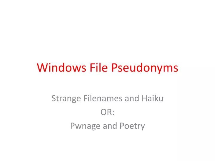 windows file pseudonyms