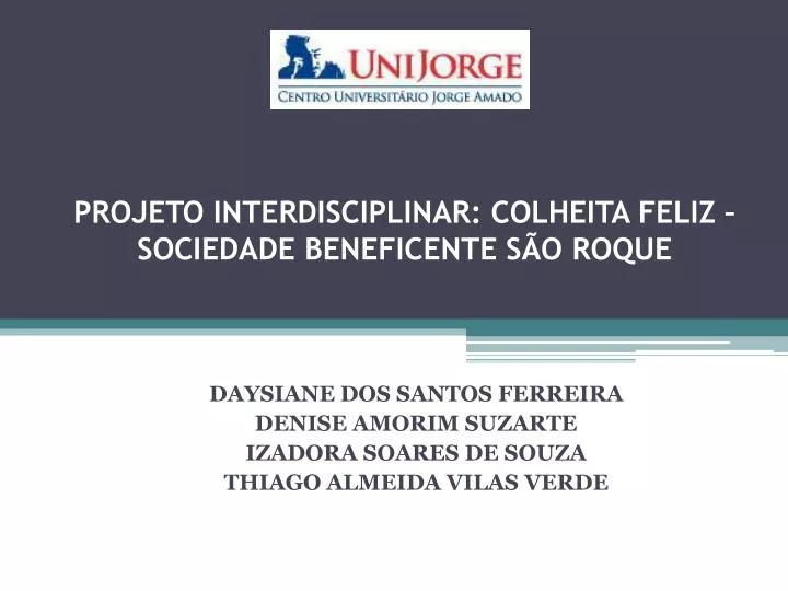 projeto interdisciplinar colheita feliz sociedade beneficente s o roque