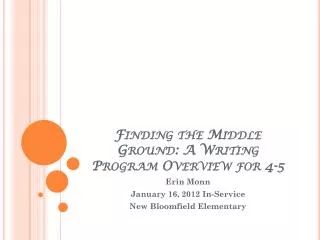 Finding the Middle Ground: A Writing Program Overview for 4-5