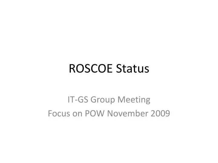 roscoe status