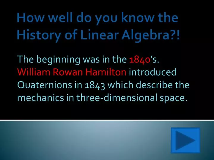 how well do you know the history of linear algebra