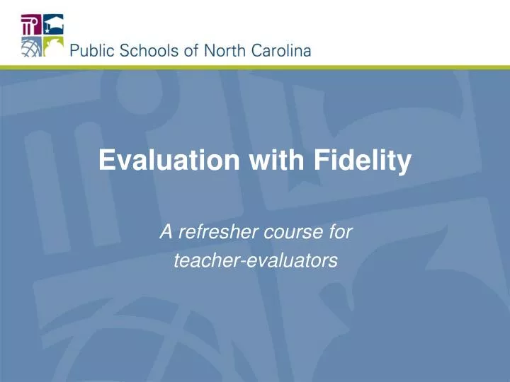 evaluation with fidelity