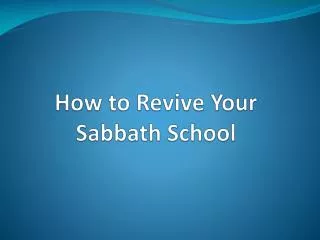 How to Revive Your Sabbath School