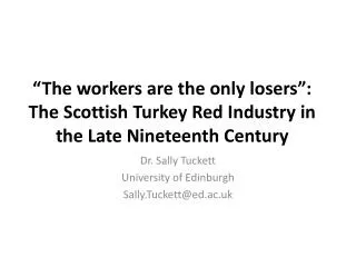 Dr. Sally Tuckett University of Edinburgh Sally.Tuckett@ed.ac.uk