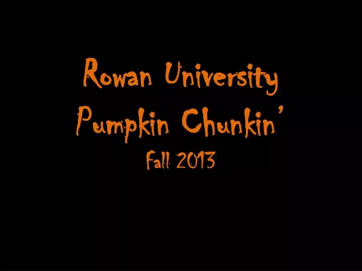 rowan university pumpkin chunkin fall 2013