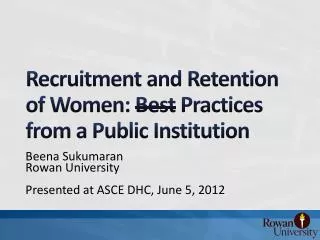 Recruitment and Retention of Women: Best Practices from a Public Institution