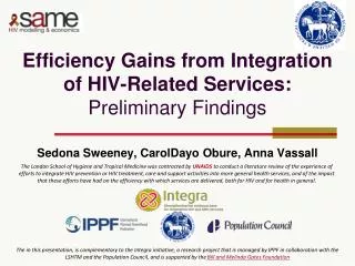 Efficiency Gains from Integration of HIV-Related Services: Preliminary Findings