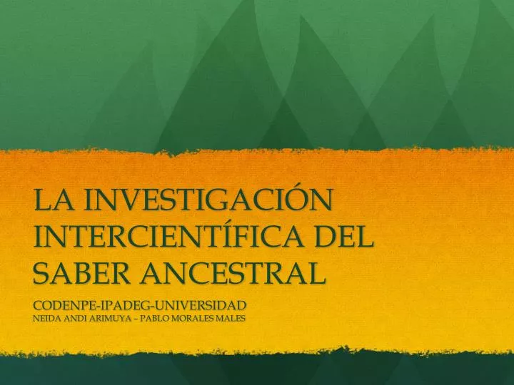 la investigaci n intercient fica del saber ancestral