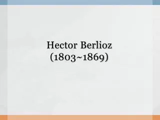 hector berlioz 1803 1869