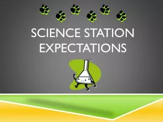 Science station expectations