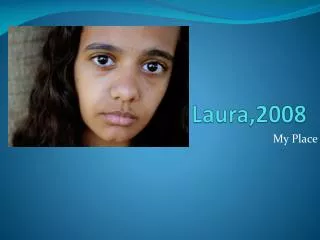 Laura,2008
