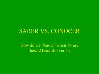 SABER VS. CONOCER