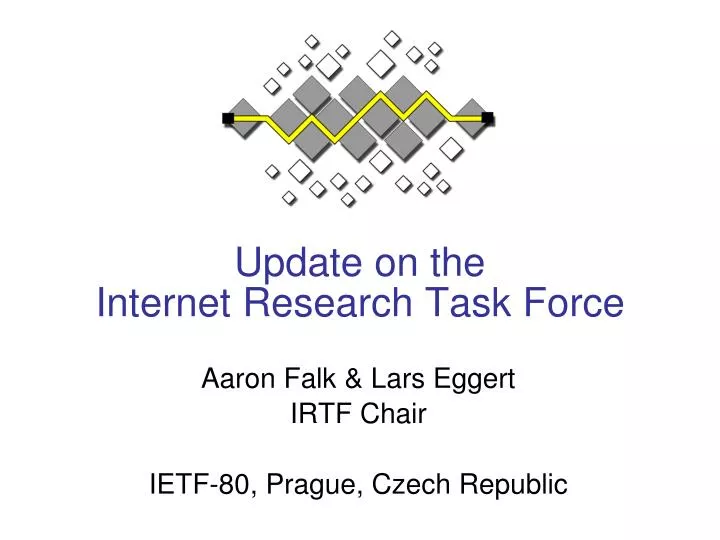 update on the internet research task force