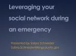 Leveraging Your Social Network for Emergency Response - slide 1