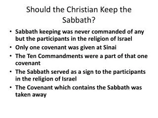 Should the Christian Keep the Sabbath?