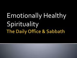 The Daily Office &amp; Sabbath