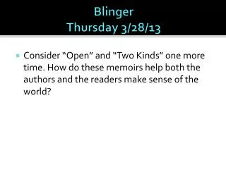 Blinger Thursday 3/28/13