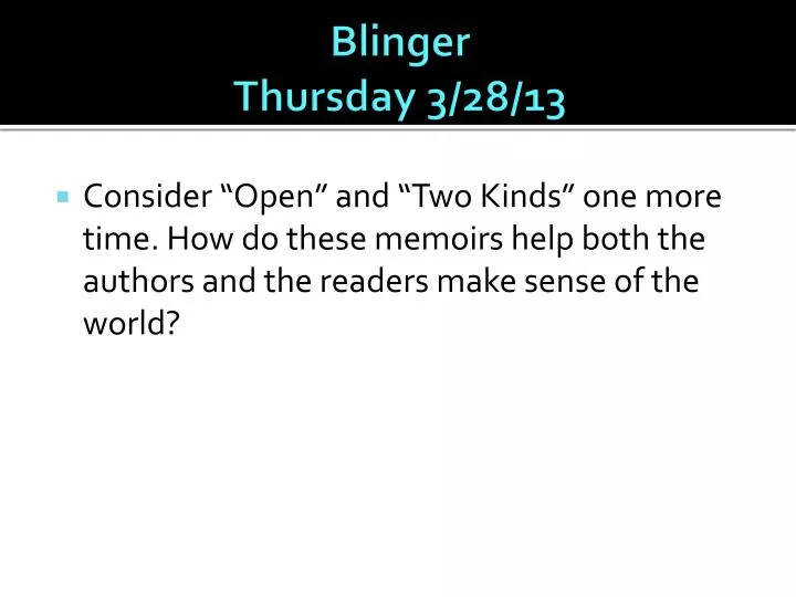 blinger thursday 3 28 13